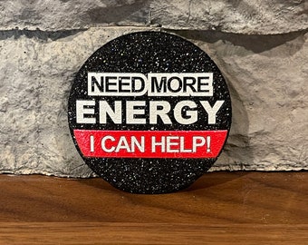 Custom Black Bling 2.25 Need More Energy