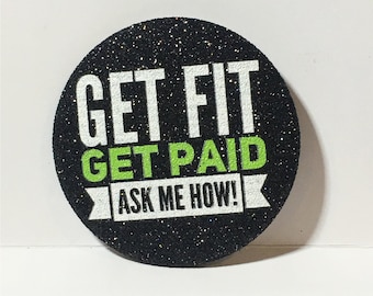 2.25 Black/White/Green Bling Get Fit Get Paid Button