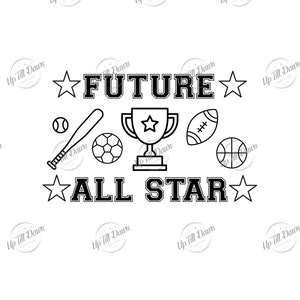 May include: Black and white graphic design with the text "FUTURE ALL STAR" and stars, a trophy, a baseball bat, a baseball, a football, and a basketball.