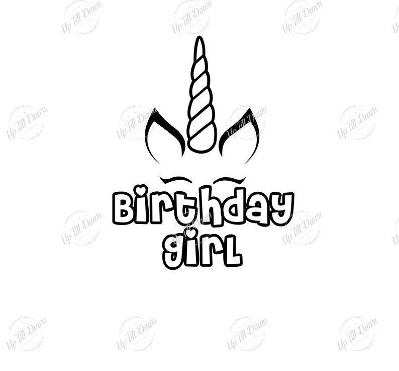 May include: Black and white illustration of a unicorn with the text "Birthday girl" underneath.
