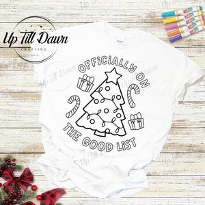 Auf der guten Liste SVG, Weihnachten Färbung Shirt SVG