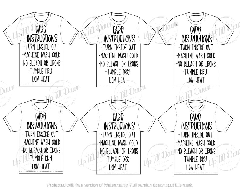 May include: Six black and white illustrations of t-shirts with the text "Care Instructions" and a list of care instructions: Turn inside out, Machine wash cold, No bleach or irons, Tumble dry, Low heat.