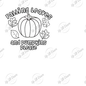 Puede incluir: Ilustraci&oacute;n en blanco y negro de una calabaza con hojas y el texto "Falling Leaves and Pumpkins Please".