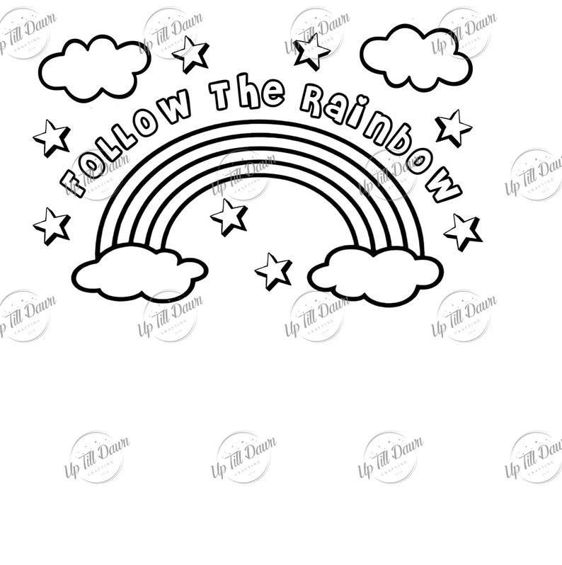 May include: Black and white illustration featuring a rainbow, clouds, and stars. The text "Follow The Rainbow" is arched above the rainbow. The design is simple and suitable for various crafts and projects.
