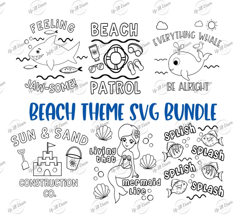 May include: A black and white digital download SVG bundle of beach-themed illustrations. The illustrations include a shark, a whale, a mermaid, a sandcastle, and a variety of beach-related objects. The text "Beach Theme SVG Bundle" is written in blue letters at the top of the image. The text "Sun & Sand" is written in black letters below the bundle title. The text "Construction Co." is written in black letters below the text "Sun & Sand". The text "Living that Mermaid Life" is written in black letters below the mermaid illustration. The text "Splish Splash" is written in black letters below the fish illustration.