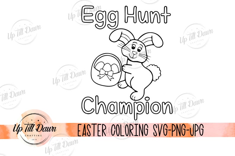 May include: Black and white line art illustration of a bunny rabbit holding a basket of eggs. The text "Egg Hunt Champion" is above the bunny and the text "EASTER COLORING SVG-PNG-JPG" is below the bunny.