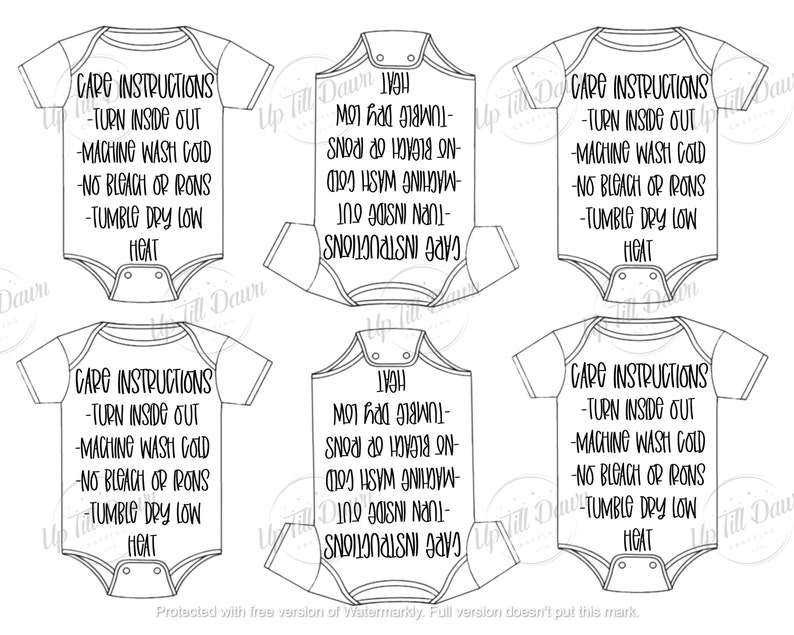 May include: Four black and white illustrations of baby onesies with care instructions printed on the back. The instructions read: "Care Instructions - Turn inside out - Machine wash cold - No bleach or irons - Tumble dry low heat".