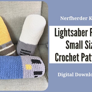 May include: Three crochet lightsaber pillows in yellow, white, and blue. The pillows are cylindrical with details in gray, brown, and black. The image includes text that reads "Lightsaber Pillow Small Size Crochet Pattern Digital Download."