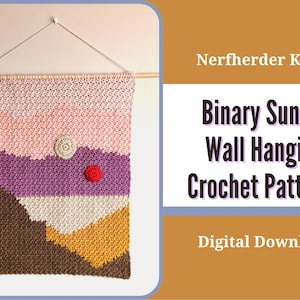 May include: A crochet wall hanging pattern featuring a sunset scene with a pink, purple, brown, and yellow colour scheme. The pattern is called "Binary Sunset Wall Hanging Crochet Pattern" and is available as a digital download.
