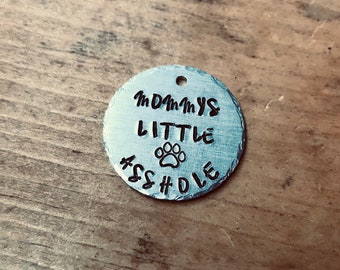 Mommys Little Asshole Pet Tag, Funny dog tag, Hand stamped, unique Pet gift, Personalized