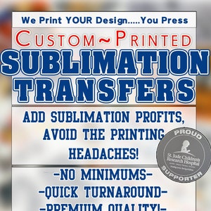 Custom SUBLIMATION Transfers Sizes up to 24 x 36 image 1