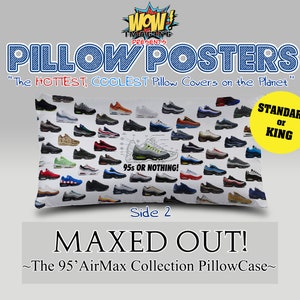 Pillow Posters: MAXED OUT! - Air Max 95&#39; Pillowcase Ltd Ed.