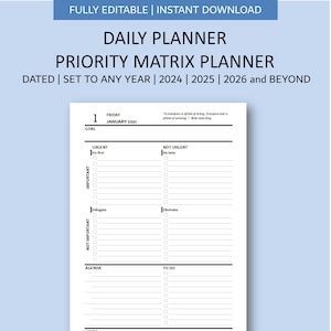 Daily Planner with Priority Matrix | Priority Matrix Planner Template | Fully Editable Planner for year 2024 - 2025 - 2026 and beyond