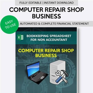 May include: A green and yellow digital download for a computer repair shop business bookkeeping spreadsheet. The spreadsheet is automated and complete. The image features a laptop and a desktop computer with a wrench and hammer. The text on the image reads "Bookkeeping Spreadsheet for Non Accountant", "Computer Repair Shop Business", "JournalSheet Your Bookkeeping Solution", "growSHEET.etsy.com", "Grow Sheet".