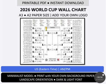 Printable 2026 World Cup Wall Chart | Minimalist | Add Your Logo | Print to Your Own Paper | US Eastern Time | A3 | A2