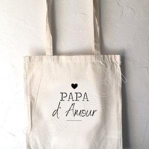 Tote bag " Papa d'Amour" sac de shopping, Idéal en cadeau pratique et original Père