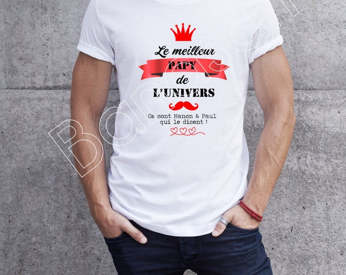 Custom T-shirt "I'm the Best Grandpa in the Universe, It's (first name) that says it "original male gift for Dad, Tonton ...