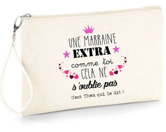 Pochette zippée personnalisée écrue en coton" Une Marraine Extra comme toi ..." ! Envoi rapide , disponible aussi pour Mamie, Maman, Tata...