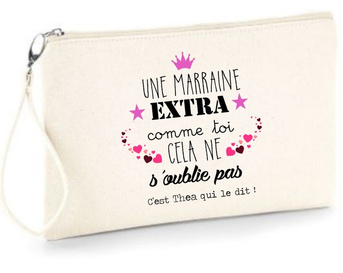 Personalized zipped pouch ecru cotton "An Extra Godmother like you ..."! Fast shipping, also available for Granny, Mom, Tata...