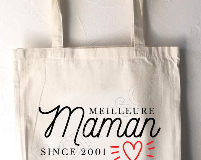 Tote Bag " Best Mommy Since .... "A practical and personalized gift with the year! Ecru cotton bag available for Mistress, etc.