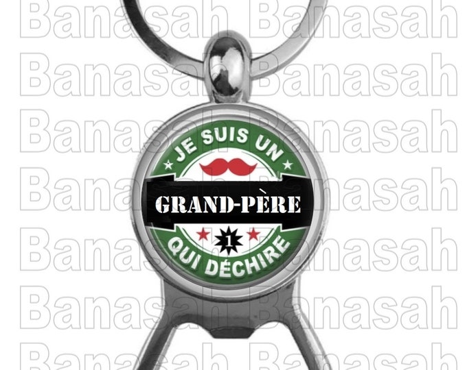 Key Holder Decapsor "I'm a Grandfather Who Tears" Ideal for making an ideal gift to make an original and practical gift