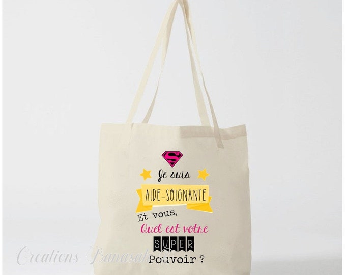 Tote Bag "I am a Nursing Assistant, and you, what is your super power?" Available for Nurses, ASH, Carers, Ambulance Workers