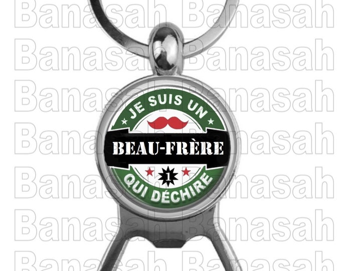 Key Holder Decapsor "I'm a Brother-in-law who's tearing" Ideal for making an ideal gift to make an original and practical gift