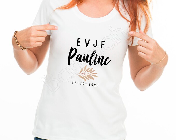 Custom cotton T-shirt for EVJF by first name, date of your choice! Gift witness wedding Young girl's life funeral
