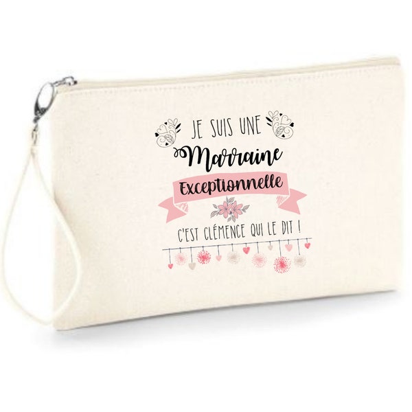 Pochette zippée personnalisée " Je suis une Marraine exceptionnelle  ..." ! Envoi rapide , disponible aussi pour Mamie, Maman