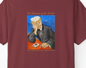 Le dilemme du Dr Gachet, d'après Van Gogh T-shirt unisexe teint en pièce. Hommage surréaliste. Art portable. Arrêter de fumer. Cadeau pour un ami