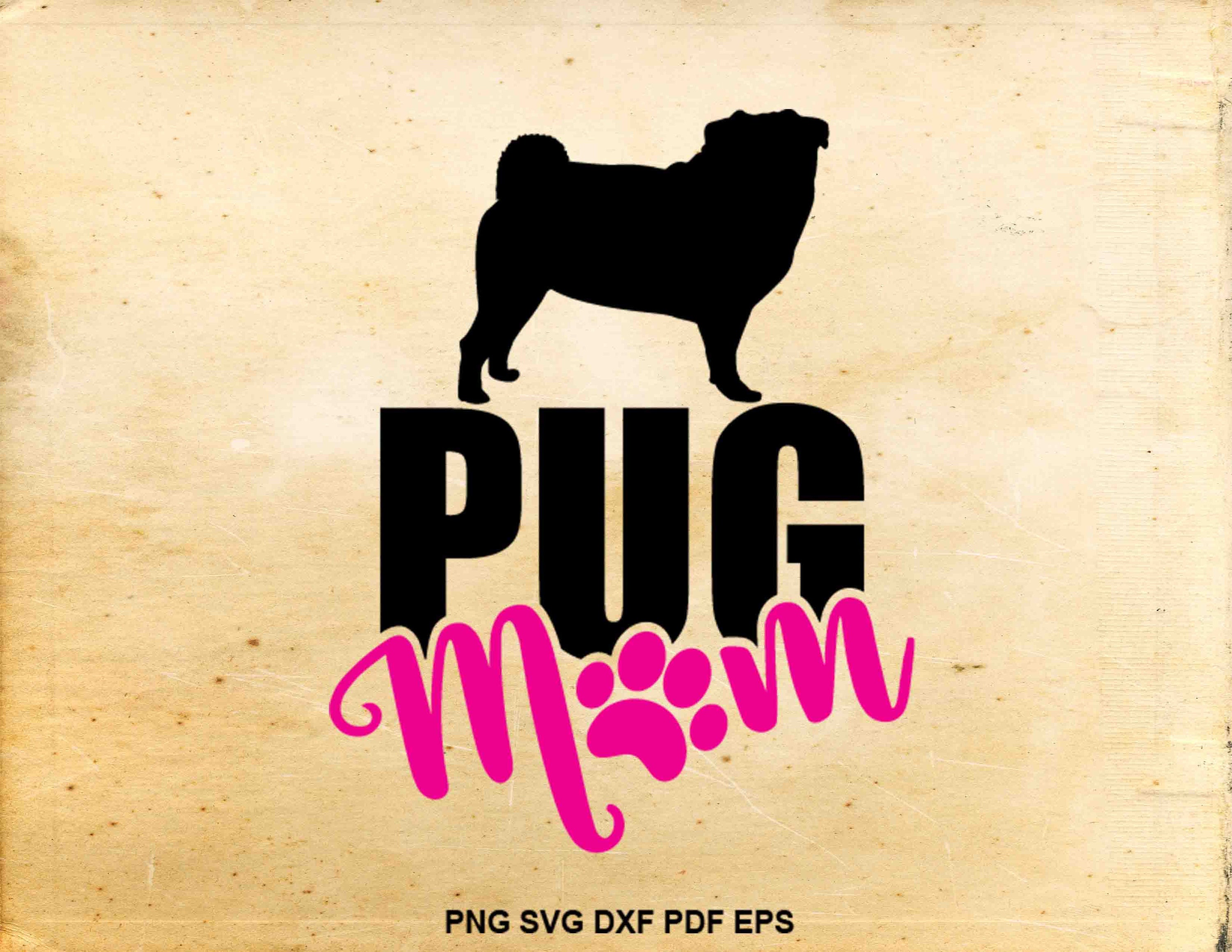 Download Pug mom svg Pug svg silhouette Iron on designs Pug clipart ...
