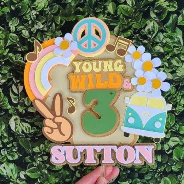 Young, wild, and three hippie boho cake topper