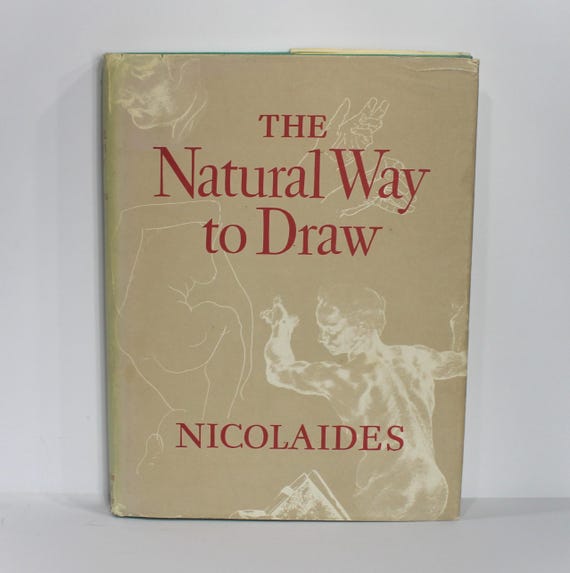 The Natural Way to Draw by Kimon Nicolaides 1969 HCDJ Art Drawing
