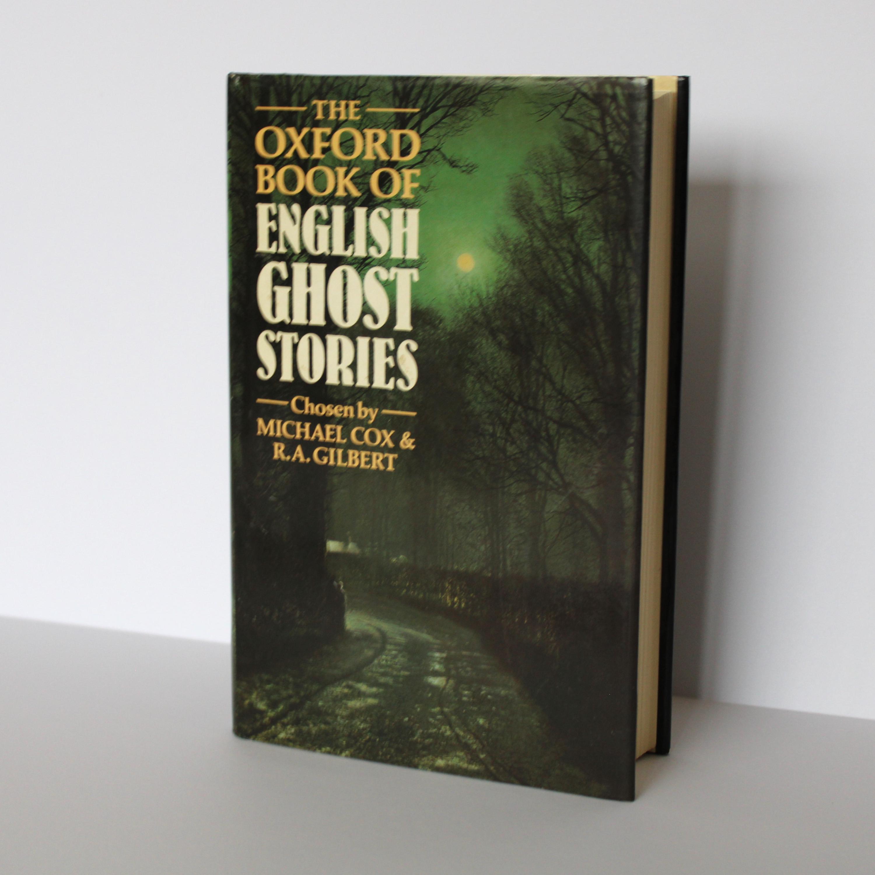 The Oxford Book of English Ghost Stories chosen by Michael Cox & R.A. Gilbert (Hardcover, 1986) Oxford University Press