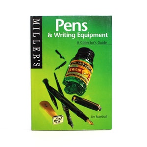 Miller&#39;s Collector&#39;s Guide: Pens and Writing Equipment by Jim Marshall...
