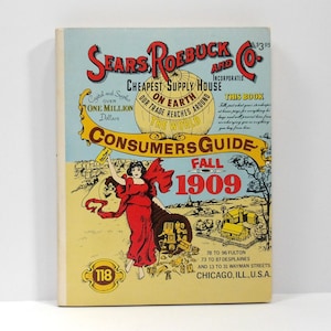 May include: A vintage Sears, Roebuck and Co. Consumers Guide catalogue from Autumn 1909. The cover features a yellow background, a central globe illustration, and a figure in a red dress holding a cornucopia. Text includes $3.95 and Chicago, Ill., U.S.A.