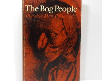 THE BOG PEOPLE by P. V. Glob (Hardcover, 1970) Cornell University Press 2nd Printing