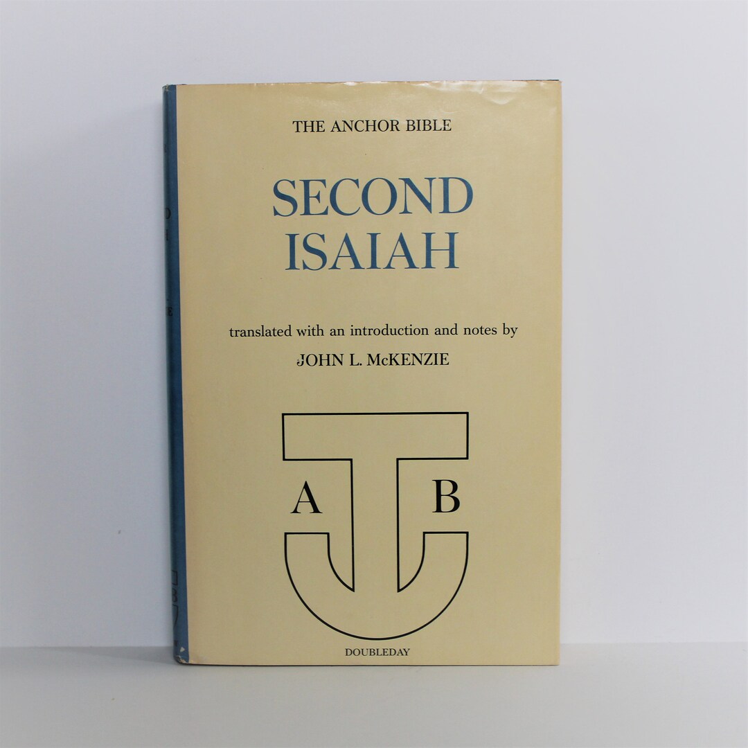The Anchor Bible SECOND ISAIAH Translated by John L