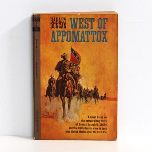 WEST OF APPOMATTOX by Harley Duncan ~ Permabook Edition ~ 1st Printing, June 1963