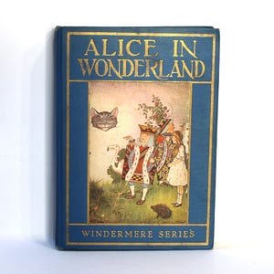 ALICE IN WONDERLAND and Through the Looking Glass by Lewis Carroll (Hardcover, 1916) First Edition, Windermere Series