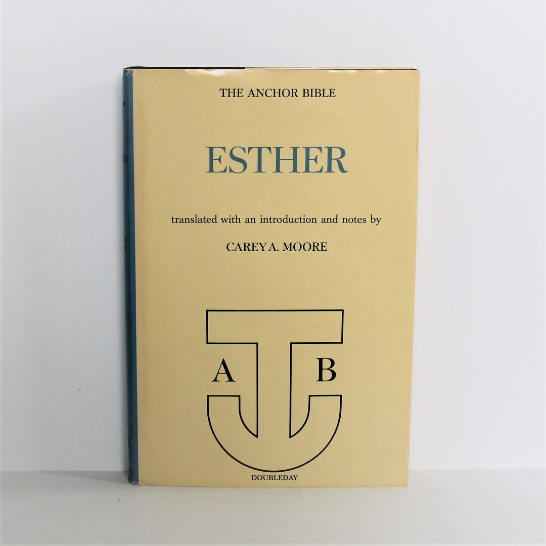 The Anchor Bible ESTHER Translated by Carey A. Moore