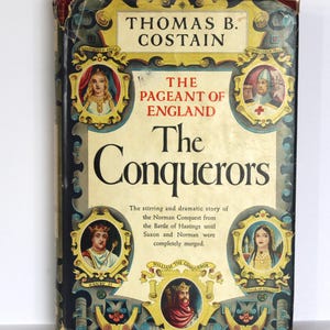 LOS CONQUISTADORES El desfile de Inglaterra de Thomas B. Costain 1949 TAPA DURA