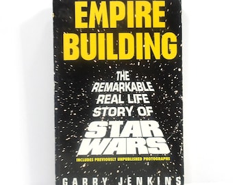 Empire Building:  The Remarkable Real Life Story of STAR WARS by Garry Jenkins 1997 Softcover 1st Printing