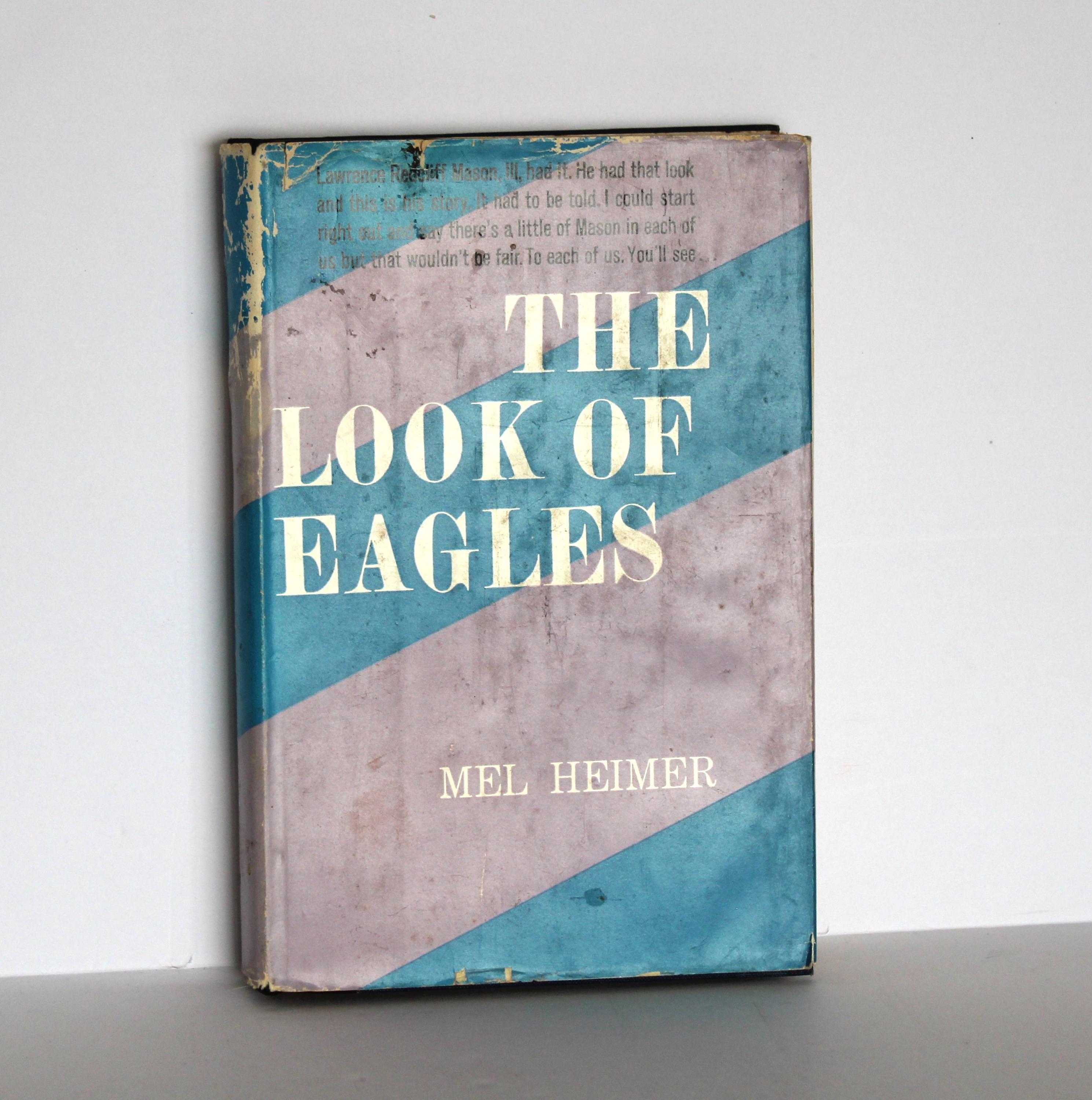 The Look of Eagles by Mel Heimer (Hardcover, 1962) First Printing