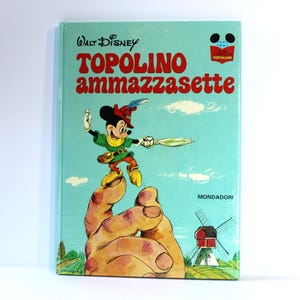 Walt Disney TOPOLINO AMMAZZASETTE Italiano MONDADORI Libro infantil 1977 Tapa dura