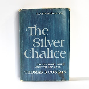 THE SILVER CHALICE by Thomas B. Costain (Hardcover, 1964) Illustrated Edition