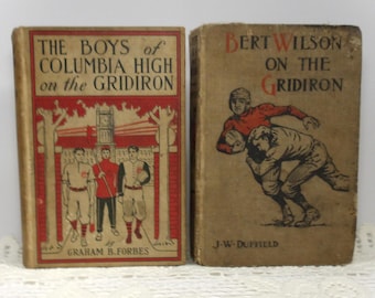 Bert Wilson on the Gridiron (Hardcover, 1914) & The Boys of Columbia High on the Gridiron (Hardcover, 1911) First Editions