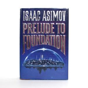 Prelude to Foundation von Isaac Asimov 1988 Hardcover 1st Edition