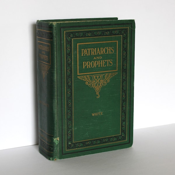 PATRIARCHS AND PROPHETS by Ellen G. White 1927 Hard Cover Book Vintage