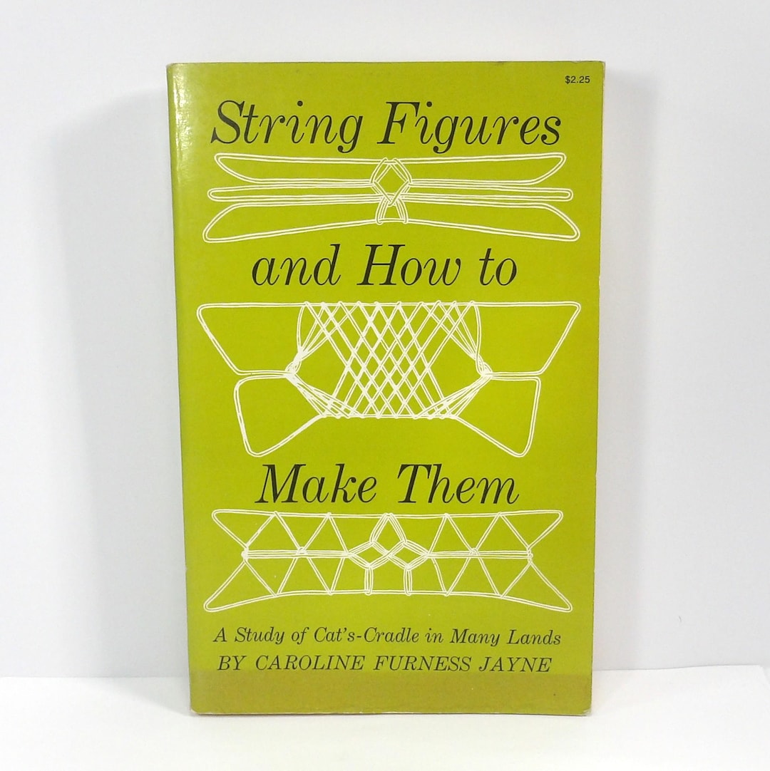String Figure Book Vintage String Figures Book by Caroline Furness Jayne, 1962 Dover ...
